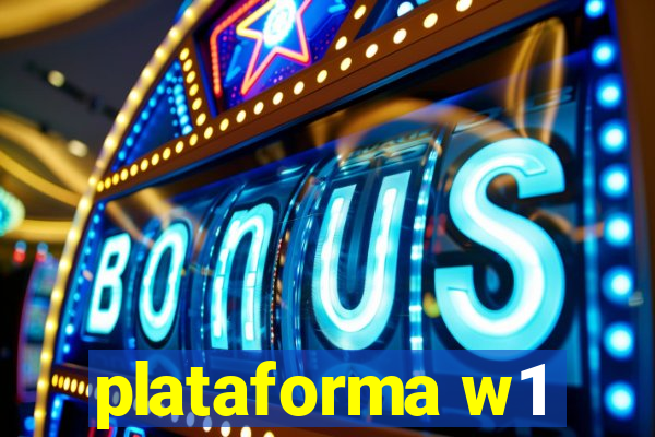 plataforma w1